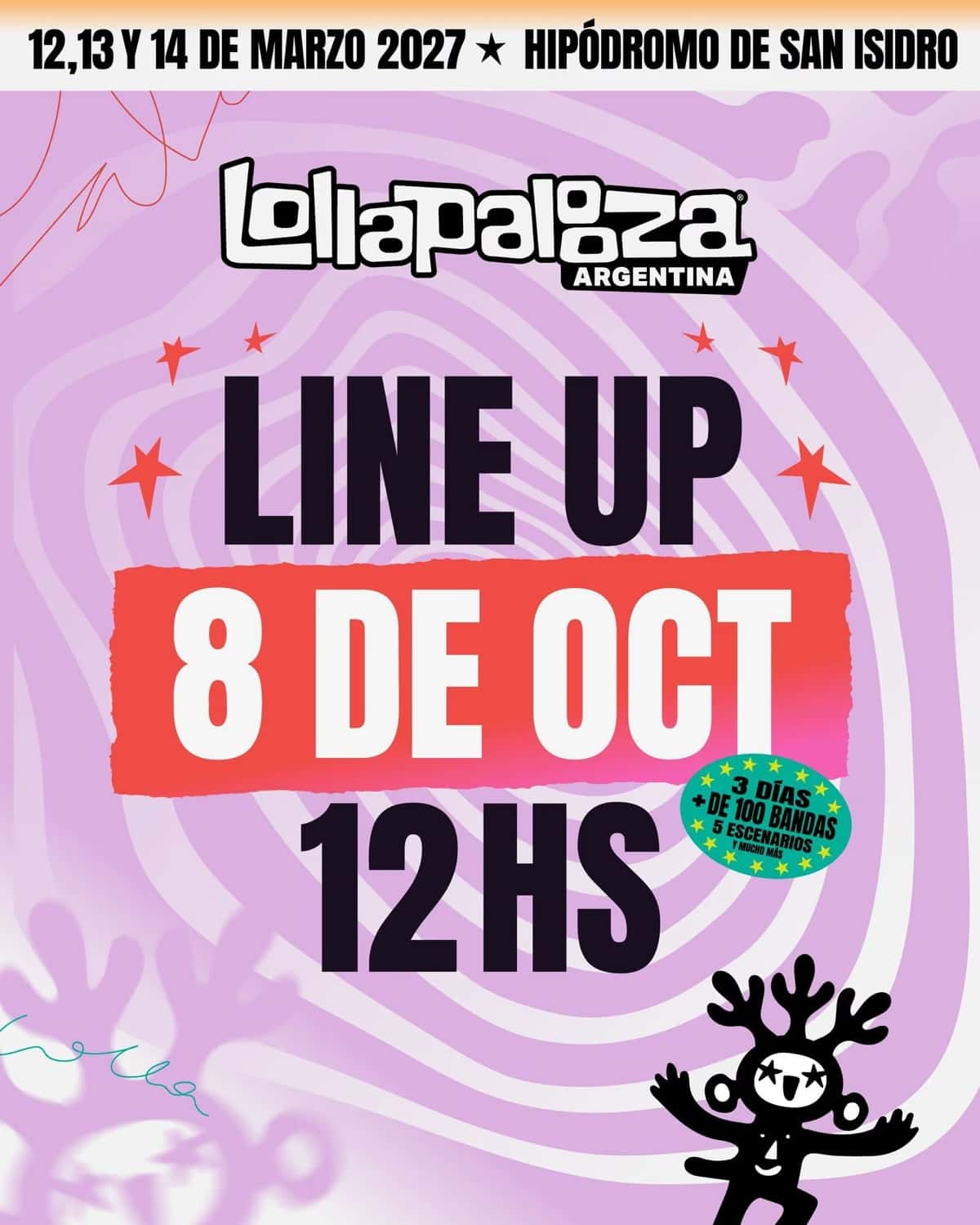 Afiche oficial de Lollapalooza Argentina 2027 sobre fondo lila con espirales: «Line up 8 de oct 12 hs», las fechas 12, 13 y 14 de marzo de 2027 en el Hipódromo de San Isidro y la leyenda «3 días, + de 100 bandas, 5 escenarios»