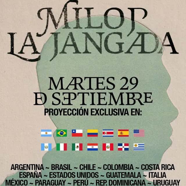 Afiche oficial de La Jangada de Milo J con la proyección exclusiva del martes 29 de septiembre y las banderas de los 14 países